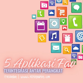5 Aplikasi Favorit Terintegrasi Antar Perangkat